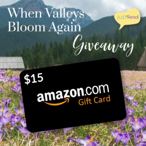 When Valleys Bloom Again JustRead Giveaway