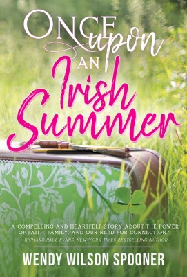 Once Upon an Irish Summer by Wendy Wilson Spooner